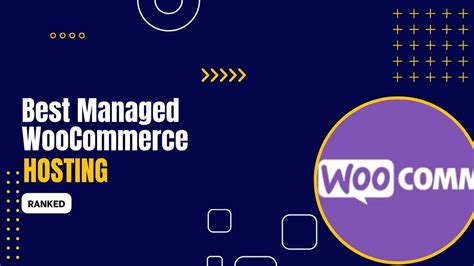 Managed WooCommerce Hosting, create your online business .